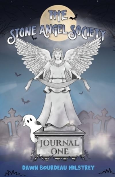 Cover for Dawn Bourdeau Milstrey · Stone Angel Society (Book) (2022)