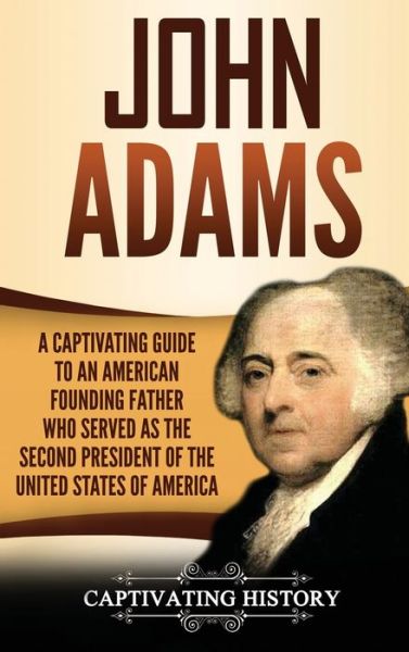 Cover for Captivating History · John Adams (Hardcover Book) (2019)