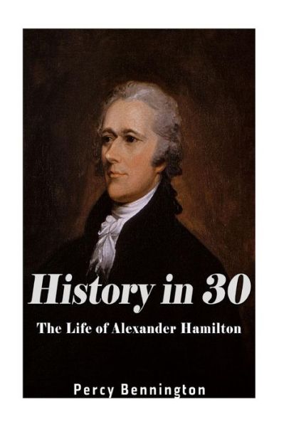 Cover for Percy Bennington · History in 30 (Paperback Book) (2017)