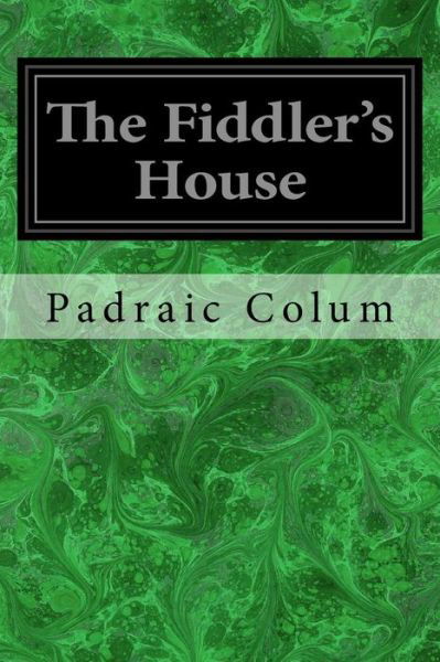 Cover for Padraic Colum · The Fiddler's House (Taschenbuch) (2017)