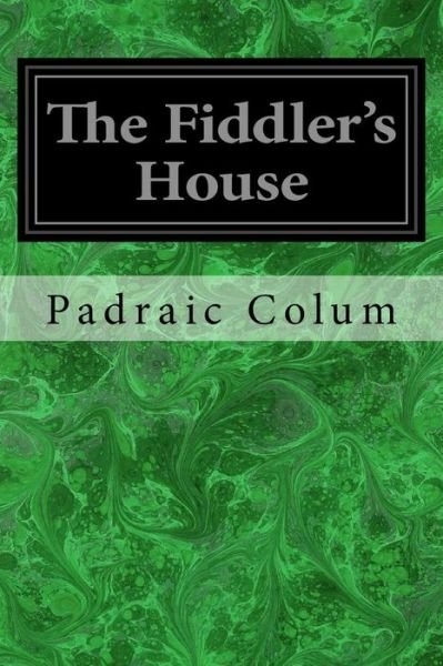 Cover for Padraic Colum · The Fiddler's House (Paperback Book) (2017)