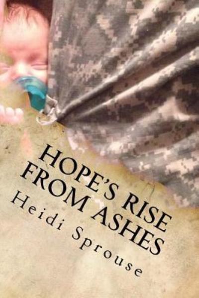 Cover for Heidi Sprouse · Hope's Rise from Ashes (Paperback Book) (2017)