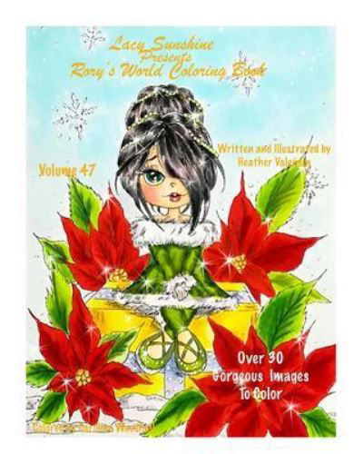 Lacy Sunshine Presents Rory's World Coloring Book - Heather Valentin - Kirjat - Createspace Independent Publishing Platf - 9781979734509 - sunnuntai 25. kesäkuuta 2017