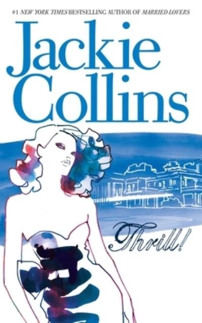 Cover for Jackie Collins · Thrill! (Paperback Bog) (2021)