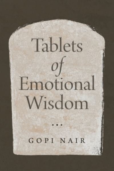 Cover for Gopi Nair · Tablets of Emotional Wisdom (Paperback Book) (2020)