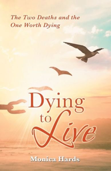 Cover for Monica Hards · Dying to Live (Paperback Book) (2020)