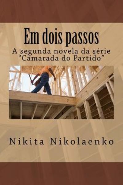 Cover for Nikita Alfredovich Nikolaenko · Em dois passos (Paperback Book) (2018)