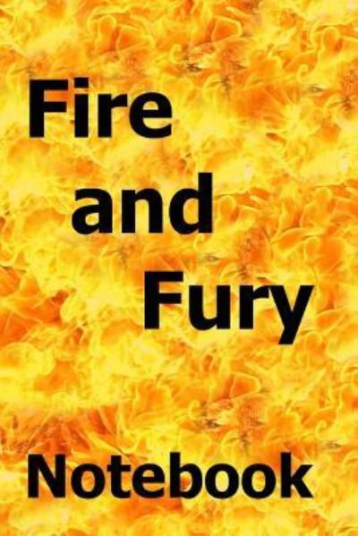 Cover for J Kossowska · Fire and Fury Notebook (Paperback Book) (2018)