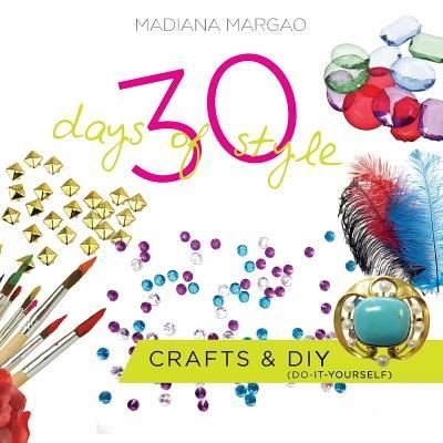 Cover for Madiana Margao · 30 Days of Style (Paperback Book) (2018)