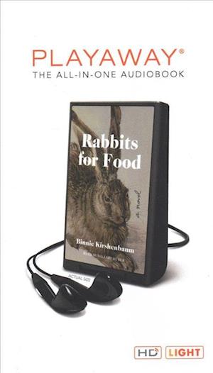 Rabbits for Food - Binnie Kirshenbaum - Other - HighBridge Audio - 9781987175509 - August 7, 2019