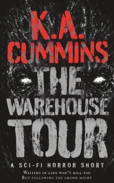 Cover for K a Cummins · The Warehouse Tour (Paperback Book) (2018)
