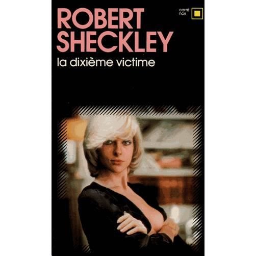 Cover for Robert Sheckley · Dixieme Victime (Carre Noir) (French Edition) (Paperback Book) [French edition] (1977)
