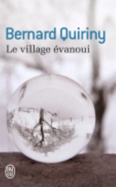 Cover for Bernard Quiriny · Le village evanoui (Paperback Book) (2015)