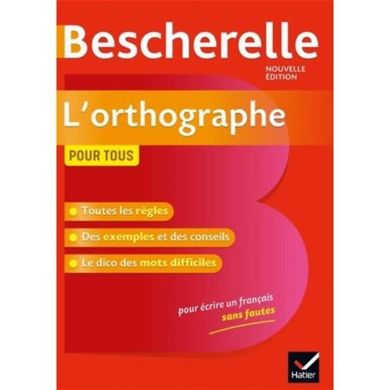 Cover for Serge KANNAS · Bescherelle L'orthographe pour tous: la reference en orthographe (Hardcover Book) (2019)
