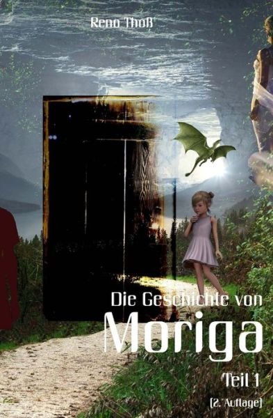 Cover for R T · Moriga - Die Geschichte von Moriga (Pocketbok) (2019)