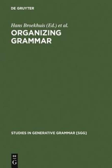 Cover for Et Al. Hans Broekhuis (Editor) · Organizing Grammar (Book) (2006)