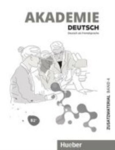 Sabrina Schmohl · Akademie Deutsch: Zusatzmaterialien B2+ (Taschenbuch) (2021)