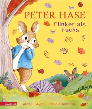 Cover for Rachel Bright · Peter Hase - Flinker als Fuchs: Ein liebevoll gereimtes Herbst-Abenteuer (Book) (2024)