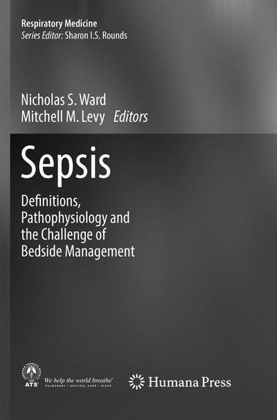 Cover for Sepsis: Definitions, Pathophysiology and the Challenge of Bedside Management - Respiratory Medicine (Paperback Book) [Softcover reprint of the original 1st ed. 2017 edition] (2018)