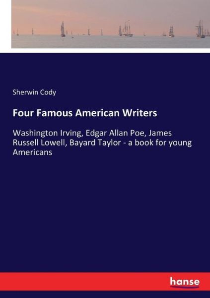 Four Famous American Writers - Cody - Bücher -  - 9783337349509 - 19. Oktober 2017