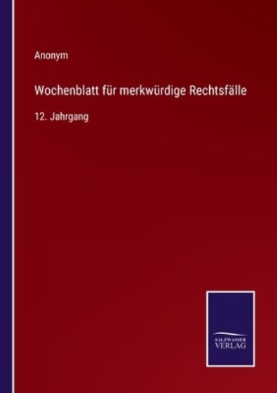 Cover for Anonym · Wochenblatt fur merkwurdige Rechtsfalle (Taschenbuch) (2022)