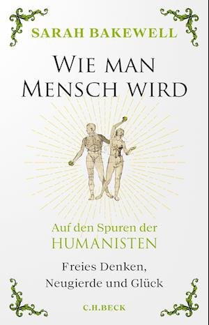 Cover for Sarah Bakewell · Wie man Mensch wird (Bok) (2023)