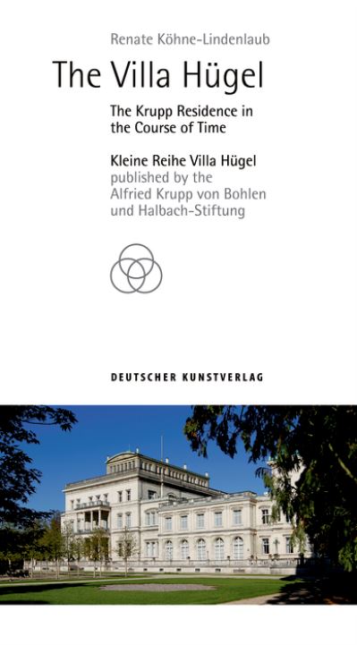 Cover for Renate Kohne-Lindenlaub · The Villa Hugel: An Entrepreneur's Residence in the Course of Time - Kleine Reihe Villa Hugel (Paperback Book) [1., Aufl. edition] (2020)