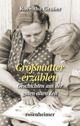 Cover for Gruber · Großmütter erzählen (Bok)