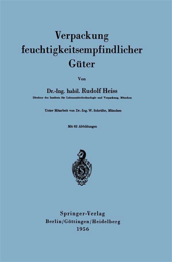 Cover for R Heiss · Verpackung Feuchtigkeitsempfindlicher Guter (Paperback Book) [German edition] (1956)