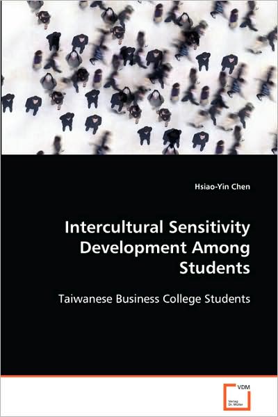 Cover for Hsiao-yin Chen · Intercultural Sensitivity Development Among Students: Taiwanese Business College Students (Pocketbok) (2008)