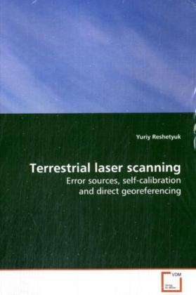 Cover for Yuriy Reshetyuk · Terrestrial Laser Scanning: Error Sources, Self-calibration and Direct Georeferencing (Paperback Book) (2009)