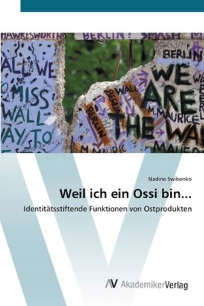 Cover for Swibenko · Weil ich ein Ossi bin... (Bog) (2012)