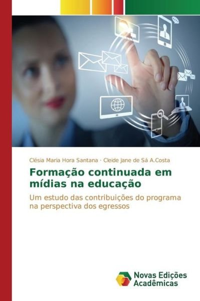 Cover for Hora Santana Clesia Maria · Formacao Continuada Em Midias Na Educacao (Pocketbok) (2015)