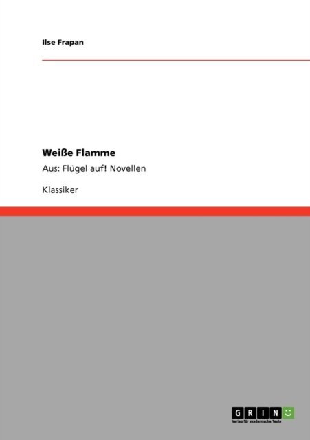 Cover for Ilse Frapan · Weisse Flamme (Paperback Bog) [German edition] (2008)