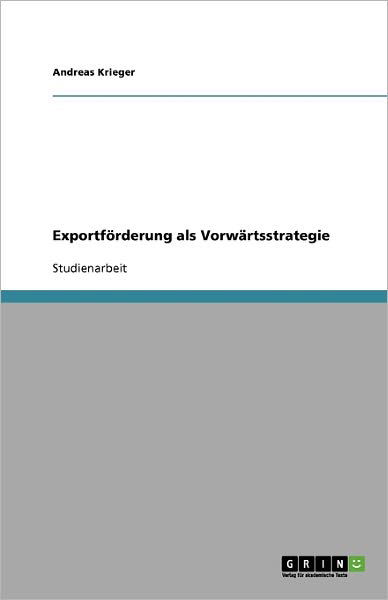 Cover for Krieger · Exportförderung als Vorwärtsstr (Book) [German edition] (2009)