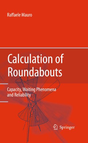 Cover for Raffaele Mauro · Calculation of Roundabouts: Capacity, Waiting Phenomena and Reliability (Hardcover Book) [2010 edition] (2010)