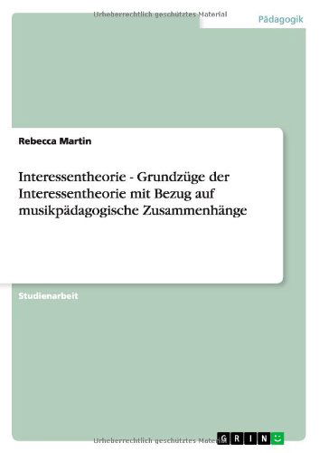 Interessentheorie - Grundzüge de - Martin - Książki - GRIN Verlag - 9783656202509 - 1 czerwca 2012