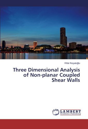 Cover for Rifat Resatoglu · Three Dimensional Analysis of Non-planar Coupled Shear Walls (Paperback Book) (2014)