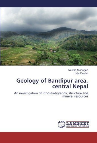 Cover for Lalu Paudel · Geology of Bandipur Area, Central Nepal: an Investigation of Lithostratigraphy, Structure and Mineral Resources (Paperback Book) (2012)