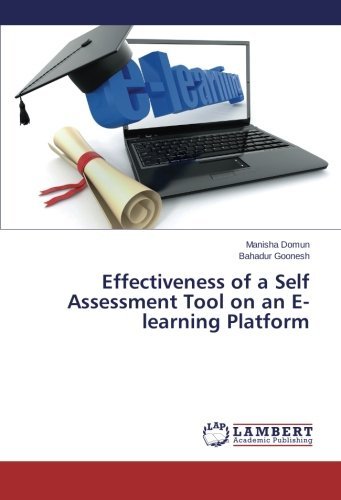 Cover for Bahadur Goonesh · Effectiveness of a Self Assessment Tool on an E-learning Platform (Paperback Book) (2014)
