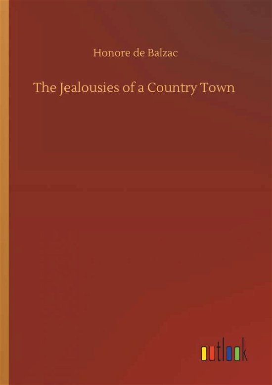 Cover for Balzac · The Jealousies of a Country Town (Bok) (2019)