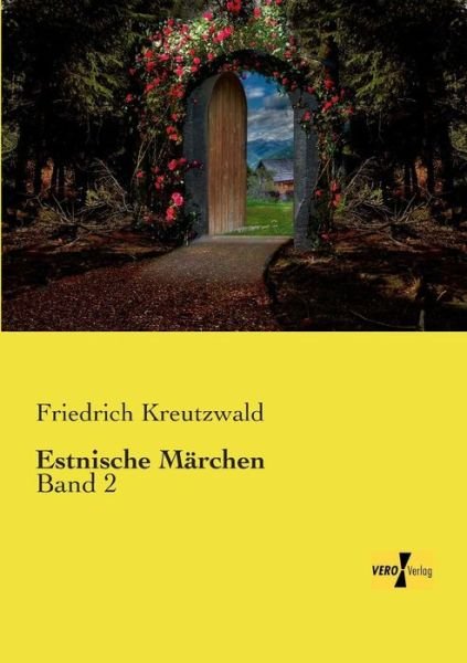 Cover for Friedrich Kreutzwald · Estnische Marchen: Band 2 (Paperback Bog) [German edition] (2019)
