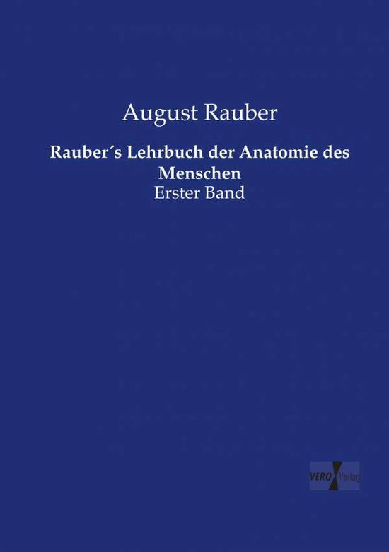 Rauber s Lehrbuch der Anatomie d - Rauber - Kirjat -  - 9783737213509 - tiistai 12. marraskuuta 2019