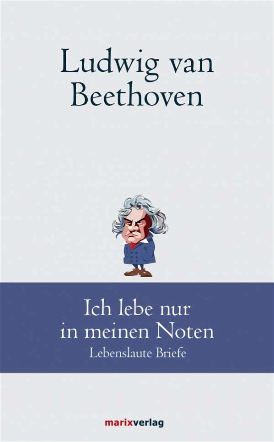 Cover for Beethoven · Ludwig van Beethoven: Ich (Bok)