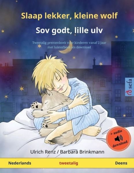 Cover for Ulrich Renz · Slaap lekker, kleine wolf - Sov godt, lille ulv (Nederlands - Deens) - Sefa Prentenboeken in Twee Talen (Paperback Book) (2023)