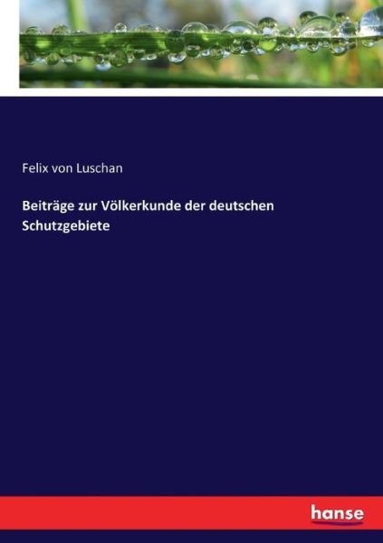 Cover for Luschan · Beiträge zur Völkerkunde der de (Book) (2021)