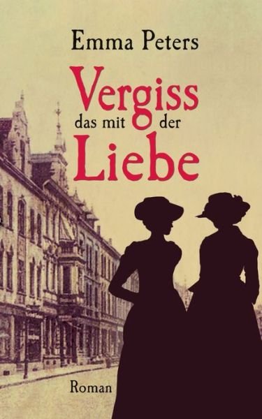 Cover for Peters · Vergiss das mit der Liebe (Buch) (2019)