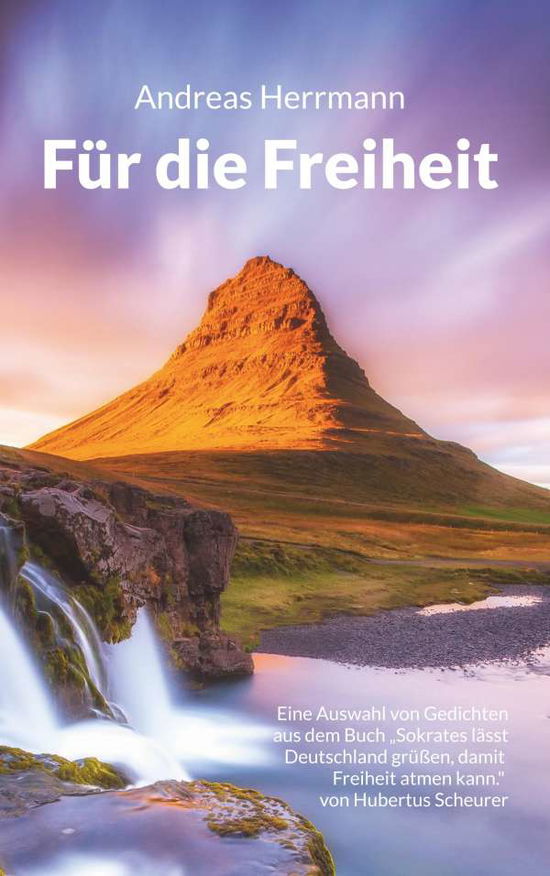 Für die Freiheit - Andreas - Books -  - 9783752807509 - 