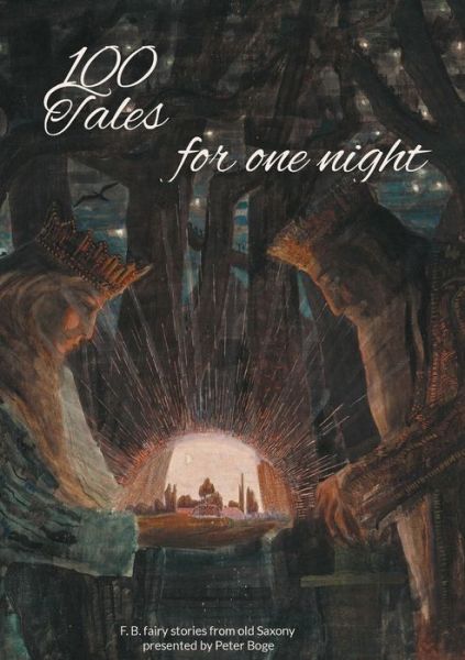 100 Tales for one night - Peter Boge - Książki - Books on Demand Gmbh - 9783754324509 - 18 stycznia 2022