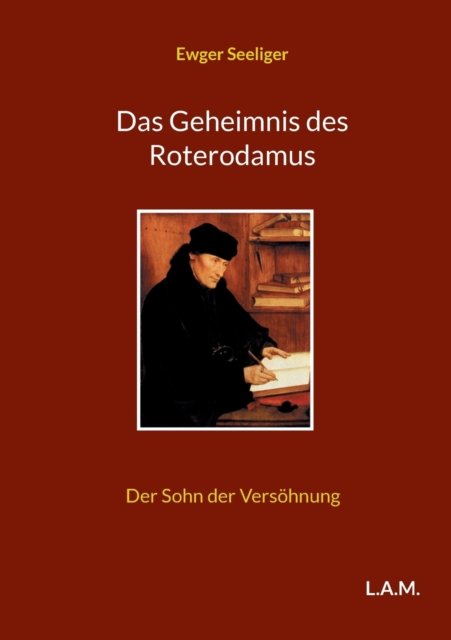 Cover for Ewger Seeliger · Das Geheimnis des Roterodamus (Pocketbok) (2021)